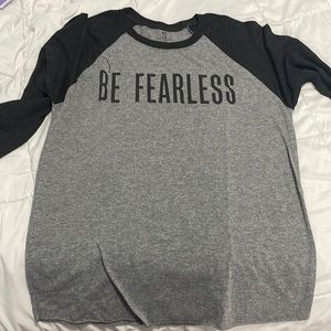 Cute be fearless shirt